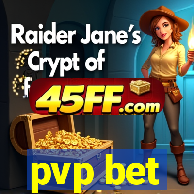 pvp bet